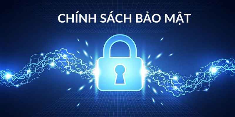 Chính sách bảo mật thông tin
